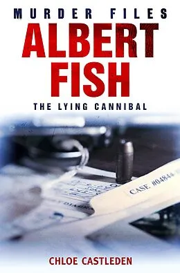 E-Book (epub) Albert Fish von Chloe Castleden