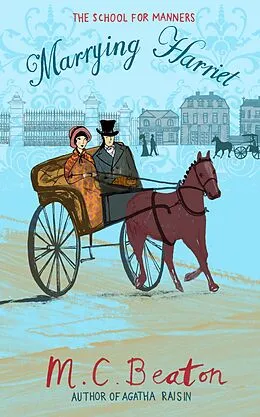 E-Book (epub) Marrying Harriet von M. C. Beaton