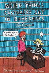 E-Book (epub) Weird Things Customers Say in Bookshops von Jen Campbell