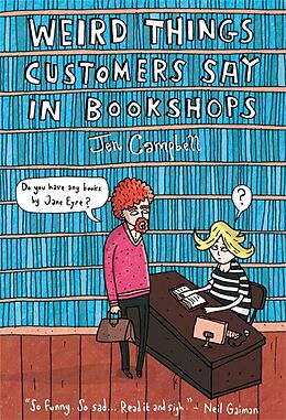 E-Book (epub) Weird Things Customers Say in Bookshops von Jen Campbell