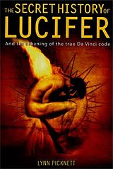 eBook (epub) The Secret History of Lucifer (New Edition) de Lynn Picknett