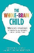 Couverture cartonnée The Whole-Brain Child de Tina Payne Bryson, Daniel Siegel