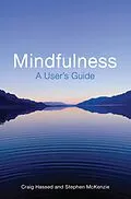 E-Book (epub) Mindfulness for Life von Craig Hassed, Stephen McKenzie