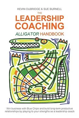 E-Book (epub) Leadership Coaching Alligator Handbook von Kevin Oubridge