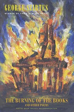 E-Book (epub) The Burning of the Books and other poems von George Szirtes