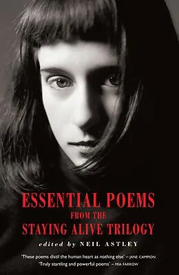 E-Book (epub) Essential Poems from the Staying Alive Trilogy von Neil Astley