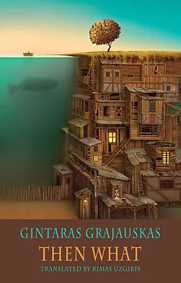 E-Book (epub) Then What von Gintaras Grajauskas