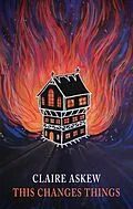E-Book (epub) This changes things von Claire Askew