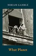 E-Book (epub) What Planet von Miriam Gamble