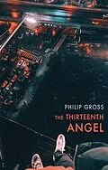 E-Book (epub) The Thirteenth Angel von Philip Gross