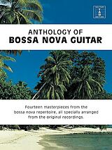  Notenblätter Anthology of Bossa Nova Guitar