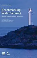 E-Book (pdf) Benchmarking Water Services von Enrique Cabrera Jr, Peter Dane, Scott Haskins