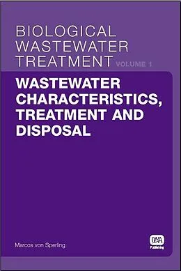 E-Book (pdf) Wastewater Characteristics, Treatment and Disposal von Marcos Von Sperling