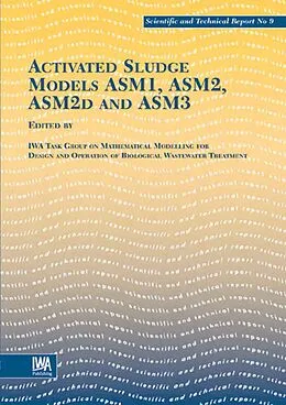 E-Book (pdf) Activated Sludge Models von The IWA Task Group on Mathematical Modelling for Design and Oper