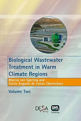 PDF Biological Wastewater Treatment in Warm Climate Regions Volume II von Marcos Von Sperling, Carlos Augusto de Lemos Chernicharo