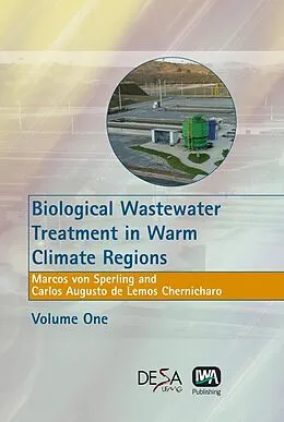 E-Book (pdf) Biological Wastewater Treatment in Warm Climate Regions von Marcos Von Sperling, Carlos Augusto de Lemos Chernicharo