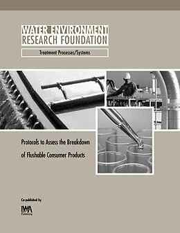 E-Book (pdf) Protocols to Assess the Breakdown of Flushable Consumer Products von Drew C. Mcavoy