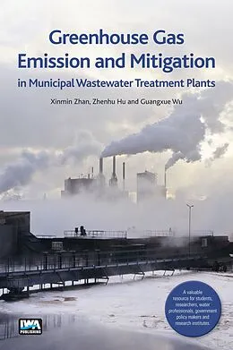 PDF Greenhouse Gas Emission and Mitigation in Municipal Wastewater Treatment Plants von Xinmin Zhan