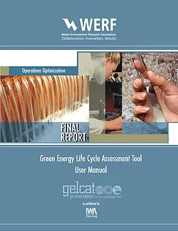 E-Book (pdf) Green Energy Life Cycle Assessment Tool (GELCAT) User Manual and Software von Robert T. Lorand