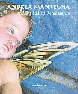 E-Book (pdf) Andrea Mantegna and the Italian Renaissance von Joseph Manca