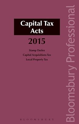 Couverture cartonnée Capital Tax Acts 2015 de Michael Buckley