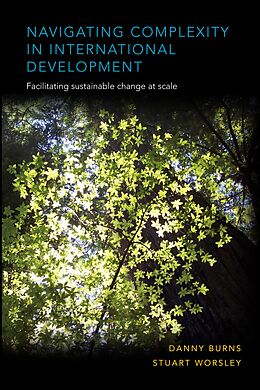 E-Book (epub) Navigating Complexity in International Development von Danny Burns