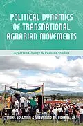 ePUB Political Dynamics of Transnational Agrarian Movements von Marc Edelman