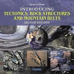 E-Book (pdf) Introducing Tectonics, Rock Structures and Mountain Belts von Graham Park