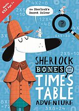 Couverture cartonnée Sherlock Bones and the Times Table Adventure de John Bigwood