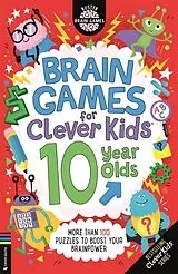 Kartonierter Einband Brain Games for Clever Kids® 10 Year Olds von Gareth Moore