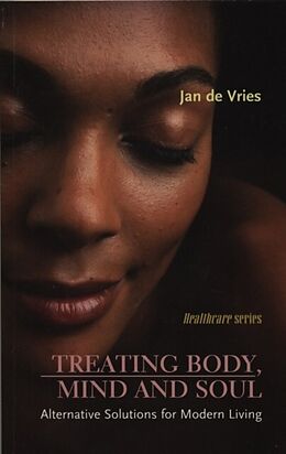 eBook (epub) Treating Body, Mind and Soul de Jan De Vries