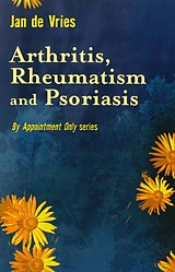 eBook (epub) Arthritis, Rheumatism and Psoriasis de Jan De Vries