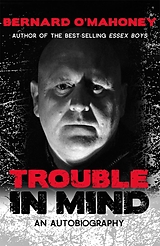 eBook (epub) Trouble in Mind de Bernard O'Mahoney