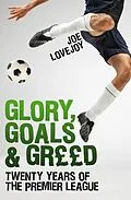 E-Book (epub) Glory, Goals and Greed von Joe Lovejoy