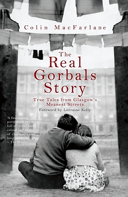 E-Book (epub) The Real Gorbals Story von Colin MacFarlane