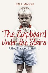 eBook (epub) The Cupboard Under the Stairs de Paul Mason