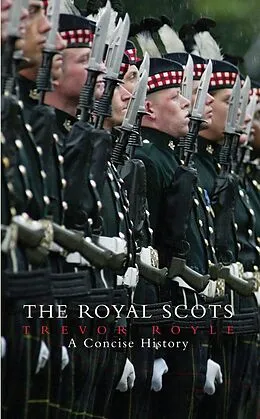 E-Book (epub) The Royal Scots von Trevor Royle