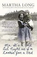 E-Book (epub) Ma, It's a Cold Aul Night an I'm Lookin for a Bed von Martha Long