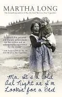 E-Book (epub) Ma, It's a Cold Aul Night an I'm Lookin for a Bed von Martha Long