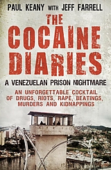 eBook (epub) The Cocaine Diaries de Paul Keany, Jeff Farrell