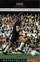 eBook (epub) Ossie de Peter Osgood, Martin King, Martin Knight