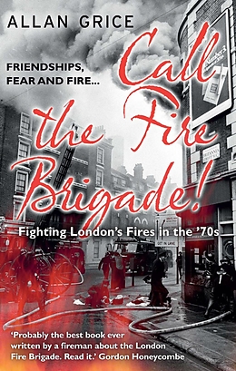 eBook (epub) Call the Fire Brigade! de Allan Grice