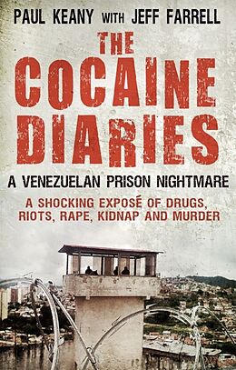 Couverture cartonnée The Cocaine Diaries de Jeff Farrell, Paul Keany