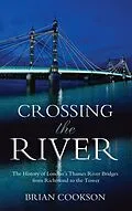 E-Book (epub) Crossing the River von Brian Cookson