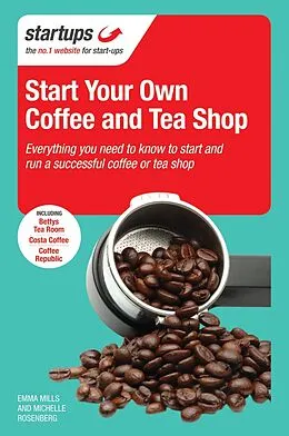 E-Book (pdf) Start Your Own Coffee and Tea Shop von Mills Emma Mills