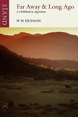 E-Book (epub) Far Away & Long Ago von W H Hudson