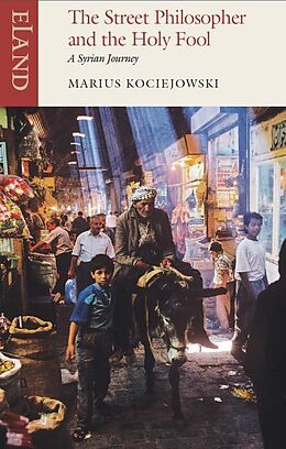 eBook (epub) The Street Philosopher and the Holy Fool de Marius Kociejowski