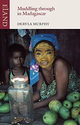 eBook (epub) Muddling through Madagascar de Dervla Murphy