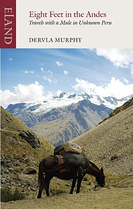 eBook (epub) Eight Feet in the Andes de Dervla Murphy