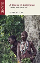 eBook (epub) A Plague of Caterpillars de Nigel Barley
